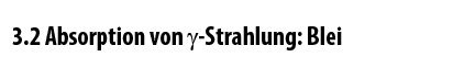 Absorption von Gamma-Strahlung